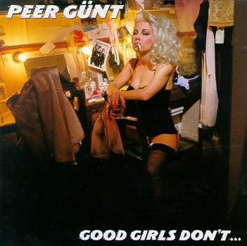 Peer Günt : Good Girls Don't ... (LP)