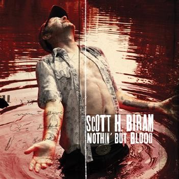 Biram, Scott H . : Nothin' But Blood (LP)
