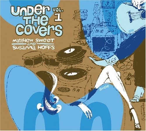 Sweet, Matthew & Susanna Hoffs : Under The Covers Vol. 1 (2-LP)
