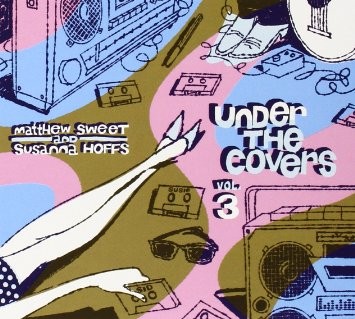 Sweet, Matthew & Susanna Hoffs : Under The Covers Vol. 3 (2-LP)