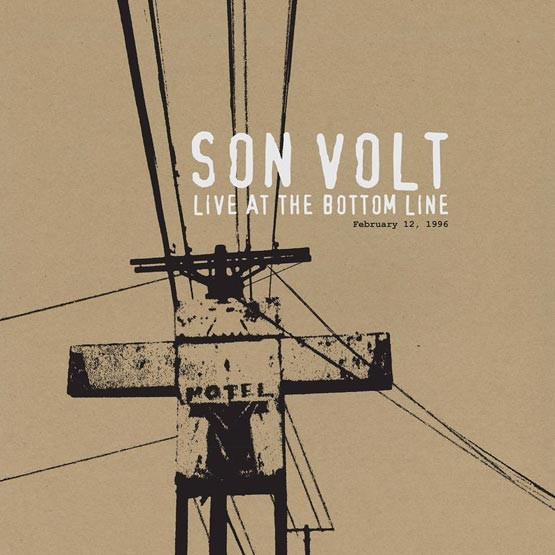 Son Volt : Live At The Bottom Line (2-LP)