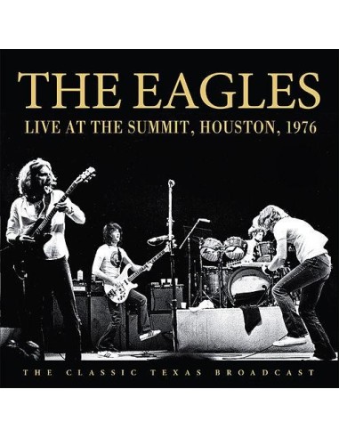 Eagles : Live At The Summit, Houston, 1976 (2-CD)