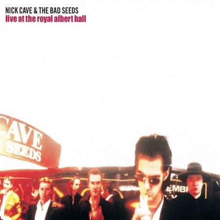 Cave, Nick & The Bad Seeds : Live At The Royal Albert Hall (CD)