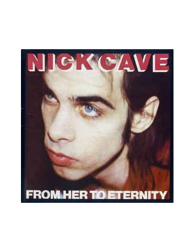 Cave, Nick & The Bad Seeds : From Her To Eternity (CD)