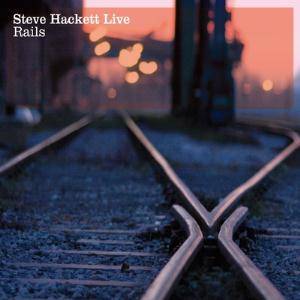 Hackett, Steve : Live Rails (2-CD)