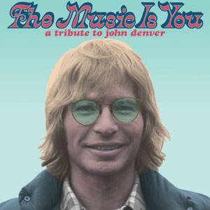 The Music Is You - A Tribute to John Denver (2-LP)