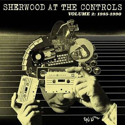 Sherwood, Adrian : Sherwood At The Controls Vol.2: 1985-90 (LP)