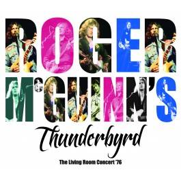 McGuinn, Roger : Thunderbyrd - Living Room Concert 76 (CD)