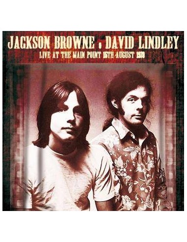 Browne, Jackson & David Lindley : Live At The Main Point 15th Aug 1973 (CD)