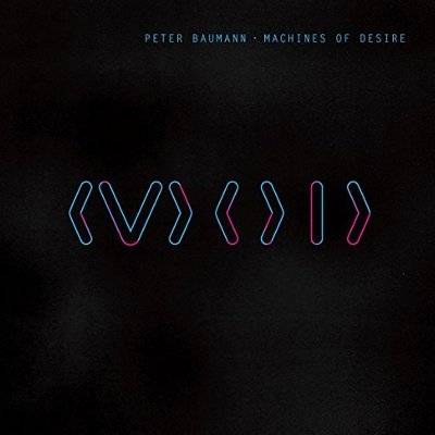 Baumann, Peter : Machines of Desire (LP+CD)