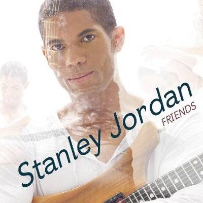 Jordan, Stanley : Friends (2-LP)