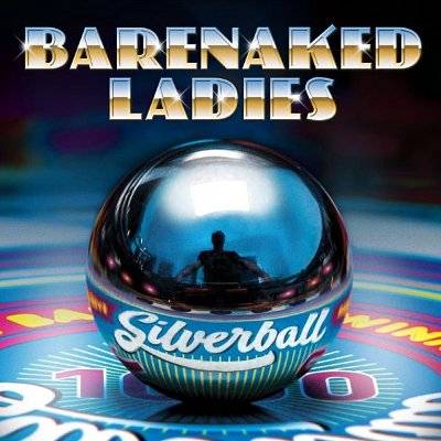 Barenaked Ladies : Silverball (LP)