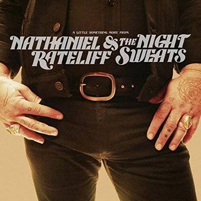 Rateliff, Nathaniel & The Night Sweats : A Little Something More (LP)