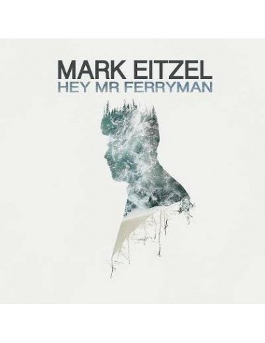 Eitzel, Mark : Hey Mr. Ferryman (CD)