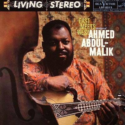 Abdul-Malik, Ahmed : East Meets West (LP)
