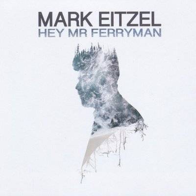 Eitzel, Mark : Hey Mr Ferryman (LP)