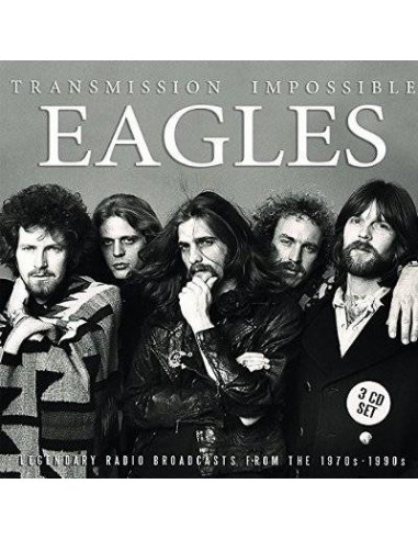 Eagles : Transmission Impossible (3-CD)