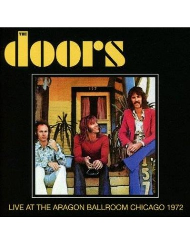 Doors : Live At The Aragon Ballroom Chicago 1972 (CD)