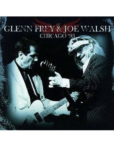 Frey, Glenn & Joe Walsh : Chicago '93 (2-CD)