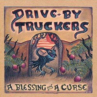 Drive-By Truckers : A Blessing And A Curse (LP)