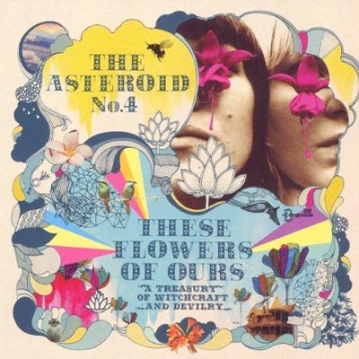 Asteroid No. 4 : These Flowers Of Ours (2-LP)