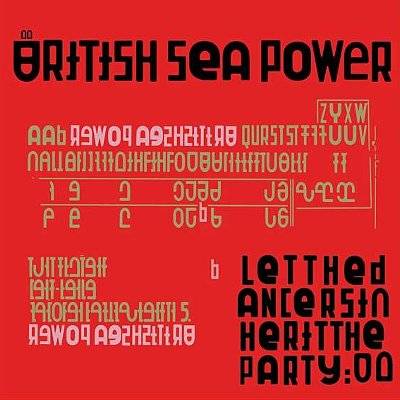 British Sea Power : Let The Dancers Inherit The Party (LP)