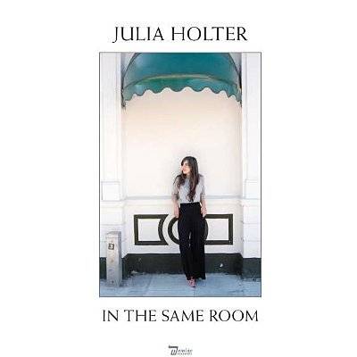 Holter, Julia : In The Same Room (CD)