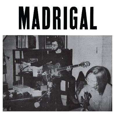 Madrigal : Madrigal (LP)