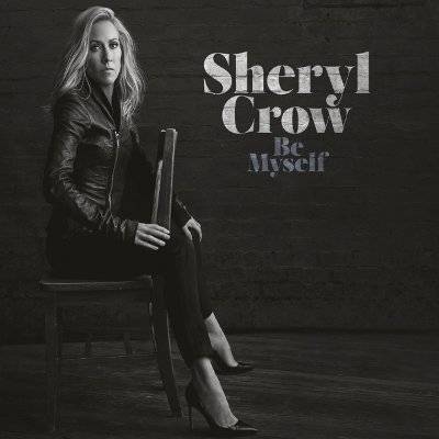 Crow, Sheryl : Be Myself (CD)