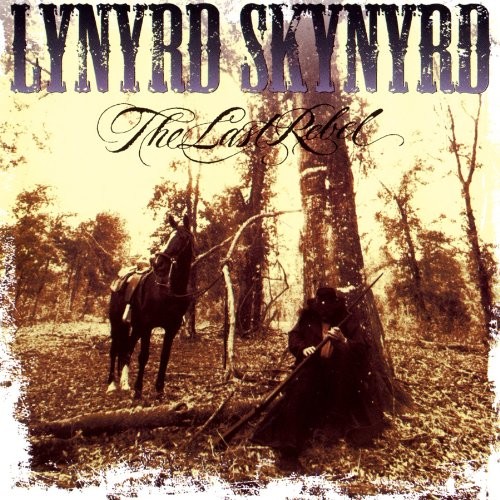 Lynyrd Skynyrd : The Last Rebel (CD) 