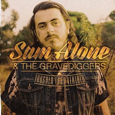 Sam Alone & Gravediggers : Toughter Than .. (2-LP)