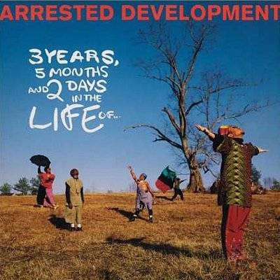 Arrested Development : 3 Years, 5 Months & 2 Days In The Life Of... (LP)