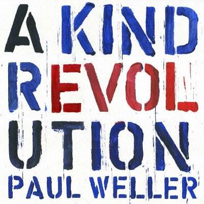 Weller, Paul : A Kind Revolution (CD)