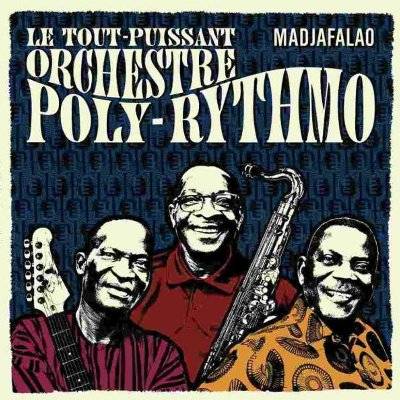 Le Tout-Puissant Orchestre Poly-Rythmo : Madjafalao (LP)