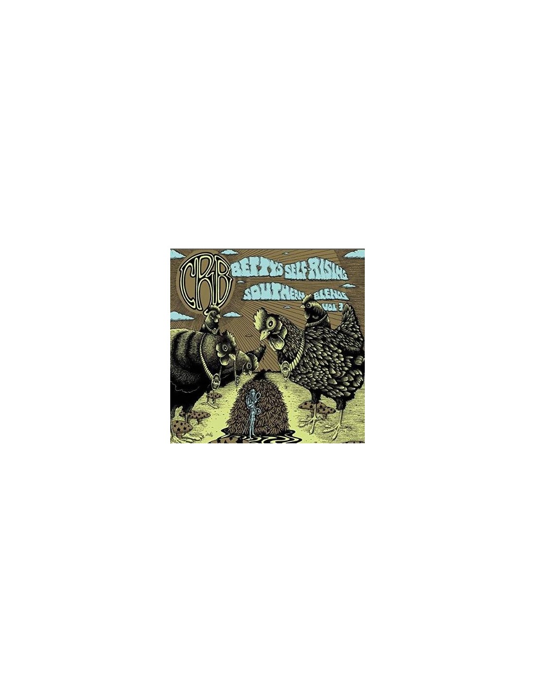 Chris Robinson Brotherhood Betty s Self Rising Southern Blends Vol 