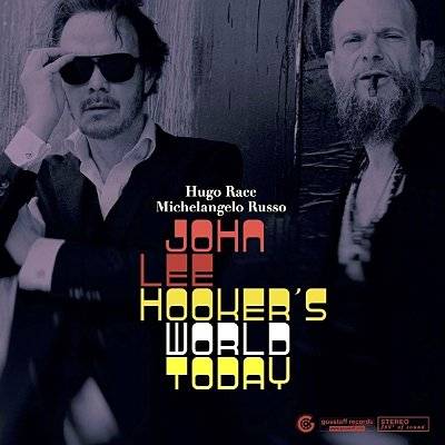 Hugo Race & Michelangelo Russo : John Lee Hooker's World Today (LP)