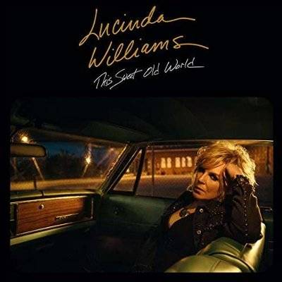 Williams, Lucinda : This Sweet Old World (2-LP / 2017)
