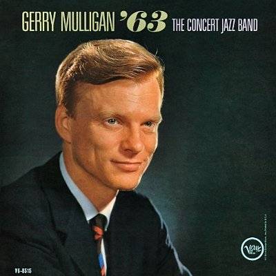 Mulligan, Gerry : The Concert Jazz Band 63 (CD)