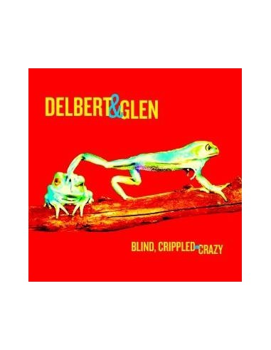 McClinton, Delbert & Glen Clark : Blind, Crippled And Crazy (CD) 