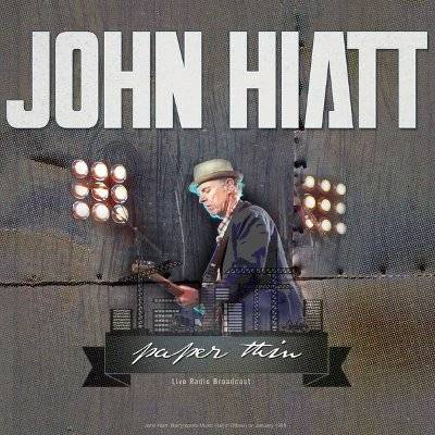 Hiatt, John : Paper Thin - Live Barrymore's Music Hall Ottawa Jan 1989 (LP)