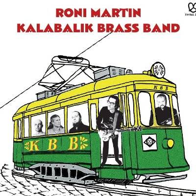 Martin, Roni : Kalabalik Brass Band (LP)