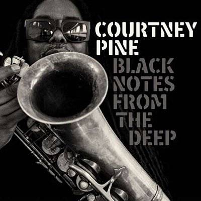Pine, Courtney : Black Notes From The Deep (LP)