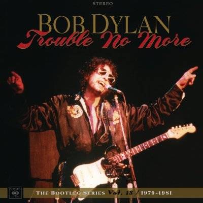 Dylan, Bob : Trouble No More: the Bootleg Series Vol.13/1979 (4-LP)