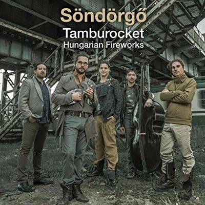 Söndörgö : Tamburocket - Hungarian Fireworks (LP)