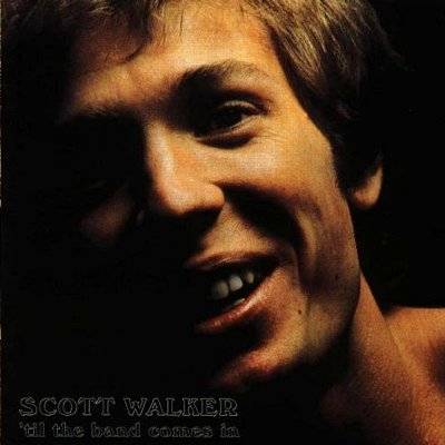 Walker, Scott : 'Til The Band Comes In (LP)