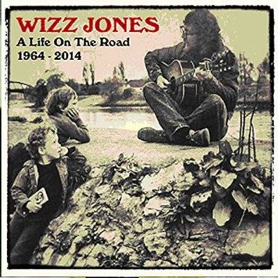 Jones, Wizz : A Life On The Road 1964-2014 (CD)