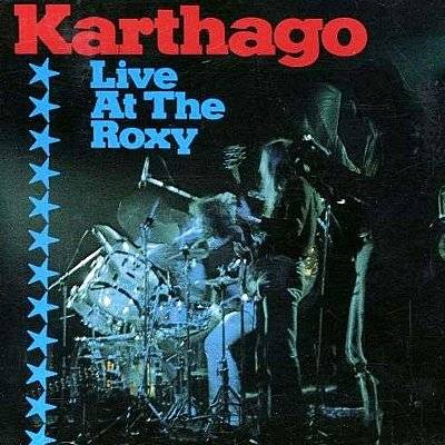 Karthago : Live at the Roxy (CD)