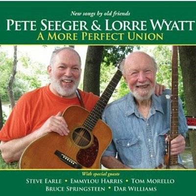 Seeger, Pete & Lorre Wyatt : A more prefect Union (2-LP)