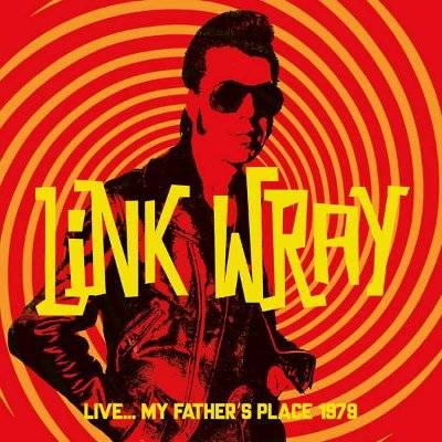 Wray, Link : Live... My Father's Place 1979 (CD)