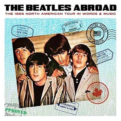 Beatles : The Beatles Abroad - The 1965 North American Tour (CD)